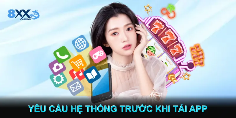 Đảm Bảo Thiết Bị Đạt Chuẩn Yêu Cầu Tải App